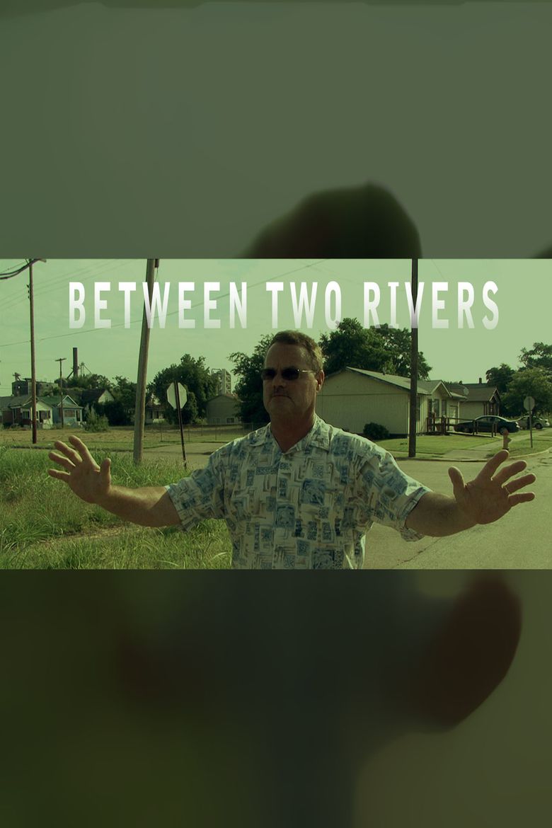 Between Two Rivers