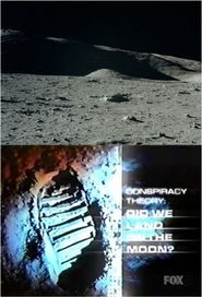  Conspiracy Theory: Did We Land on the Moon? Poster