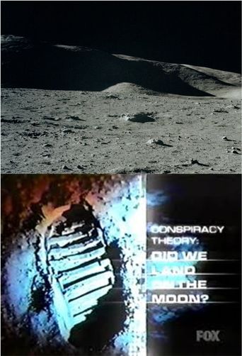  Conspiracy Theory: Did We Land on the Moon? Poster