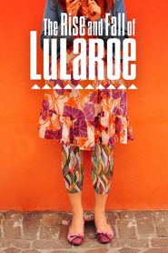 The Rise and Fall of LuLaRoe Poster
