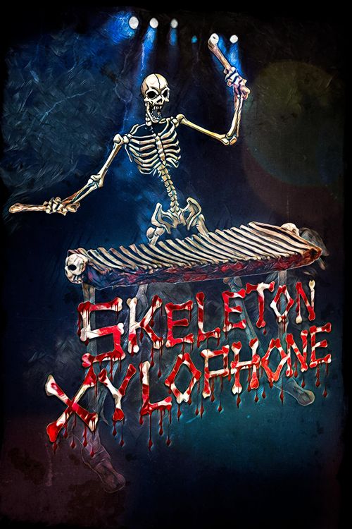 Skeleton Xylophone (2023) Where to Watch and Stream Online Reelgood
