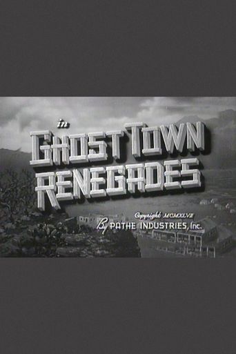  Ghost Town Renegades Poster