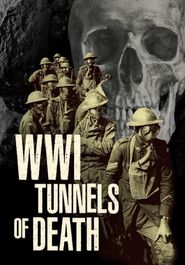  WWI: The Tunnels of Death Poster