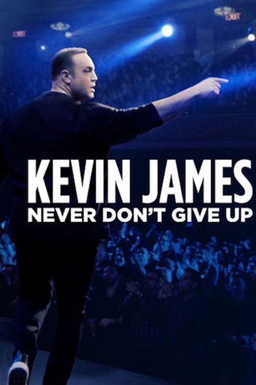 Kevin James: Never Don't Give Up Poster