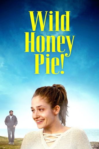  Wild Honey Pie! Poster