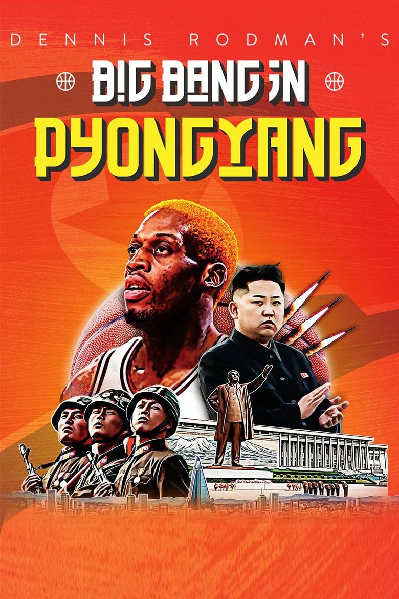 Dennis Rodman's Big Bang in PyongYang Poster