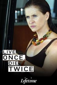  Live Once, Die Twice Poster