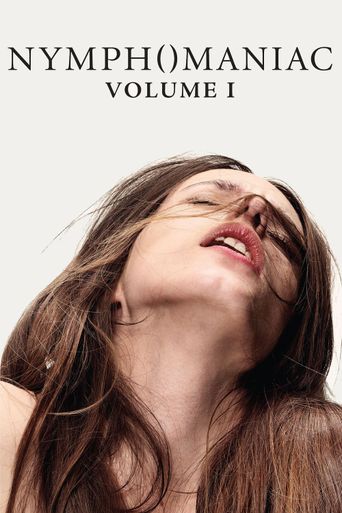  Nymphomaniac: Vol. I Poster