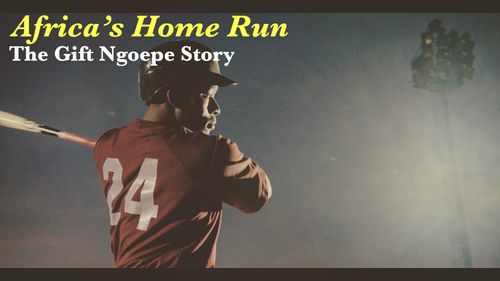 Africa's Home Run: The Gift Ngoepe Story Poster