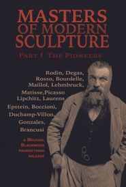  Masters of Modern Sculpture Part I: The Pioneers Poster