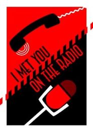  I Met You on the Radio Poster
