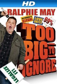  Ralphie May: Too Big to Ignore Poster