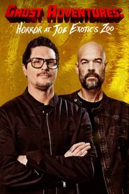  Ghost Adventures: Horror at Joe Exotic Zoo Poster