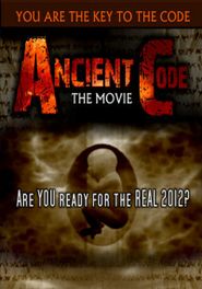  Ancient Code: Are You Ready for the Real 2012? Poster