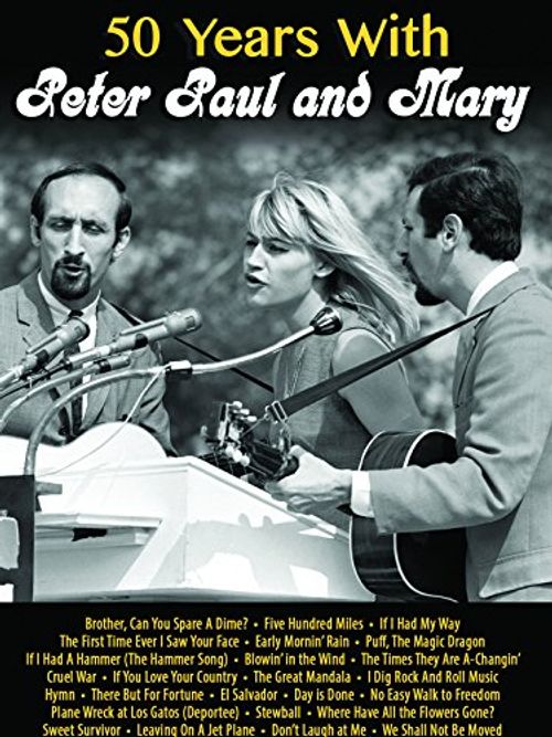 50 Years with Peter Paul and Mary Poster