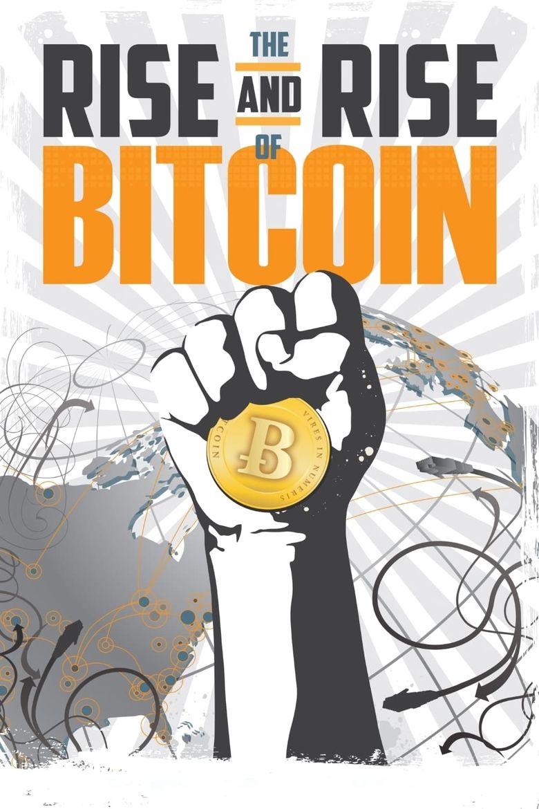 The Rise and Rise of Bitcoin Poster
