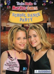  You're Invited to Mary-Kate & Ashley's School Dance Party Poster