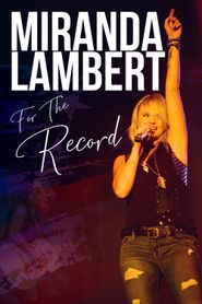  Miranda Lambert: For the Record Poster