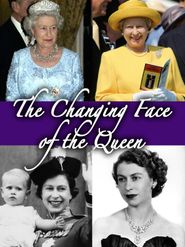  The Changing Face of the Queen Poster