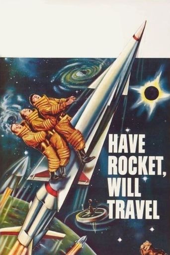  Have Rocket -- Will Travel Poster
