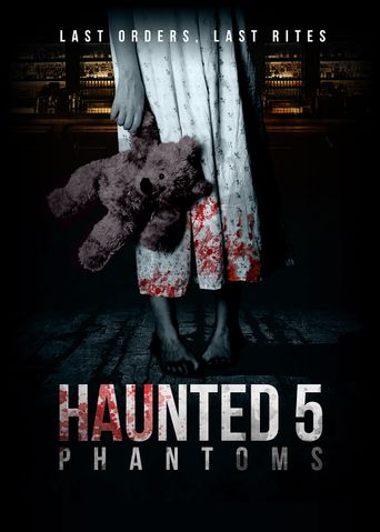  Haunted 5: Phantoms Poster