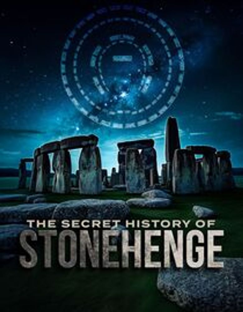 The Secret History of Stonehenge