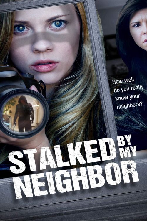 Stalked by My Neighbor Poster