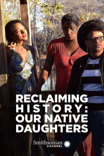 Reclaiming History: Our Native Daughters Poster