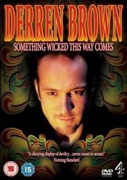  Derren Brown: Something Wicked This Way Comes Poster
