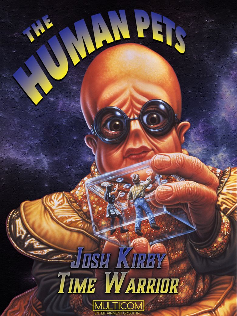Josh Kirby... Time Warrior: The Human Pets Poster