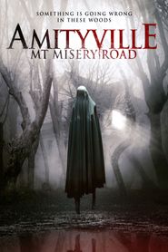  Amityville: Mt. Misery Rd. Poster