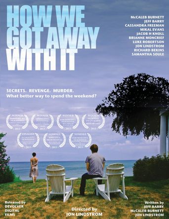  How We Got Away with It Poster
