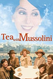  Tea with Mussolini Poster