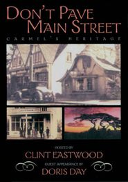  Don't Pave Main Street: Carmel's Heritage Poster
