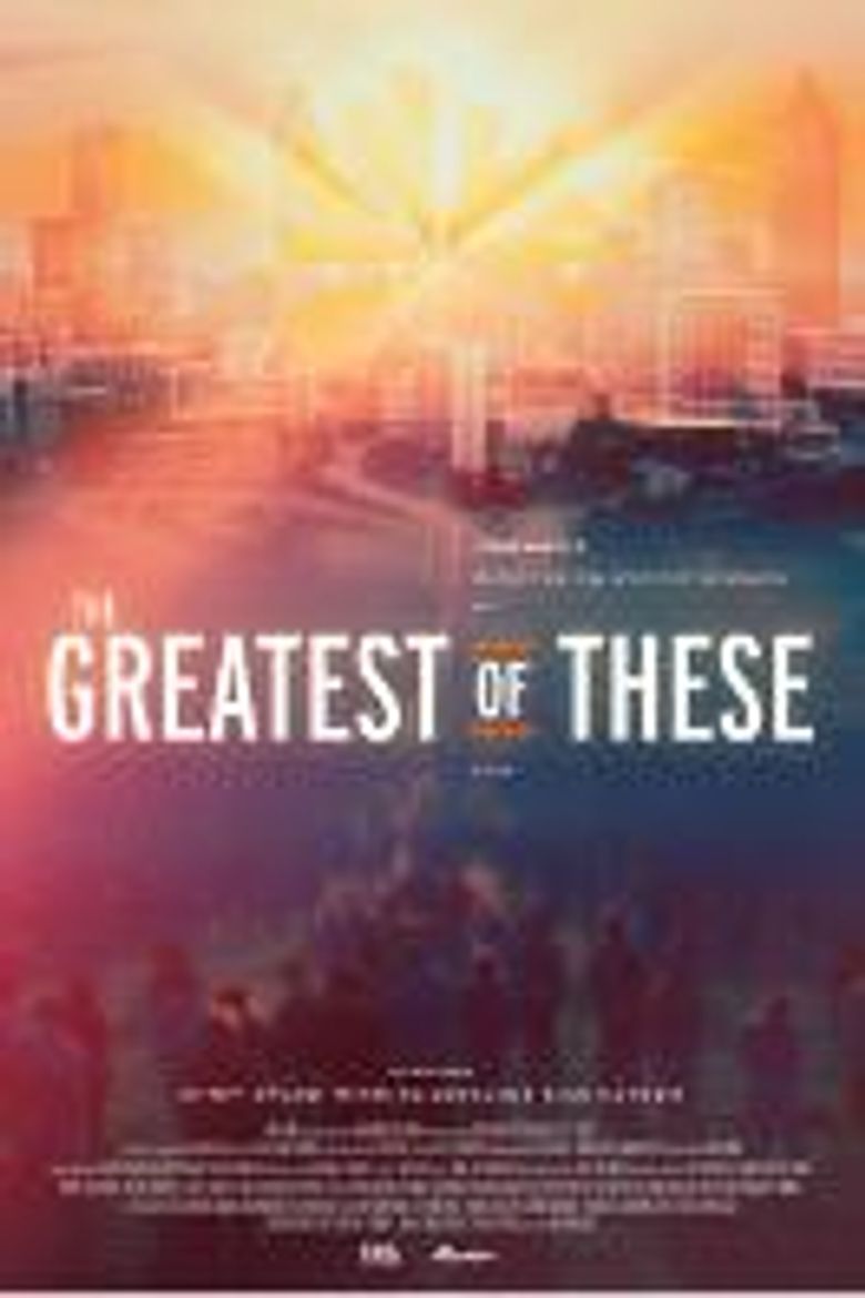 The Greatest of These: Presented by City of Refuge