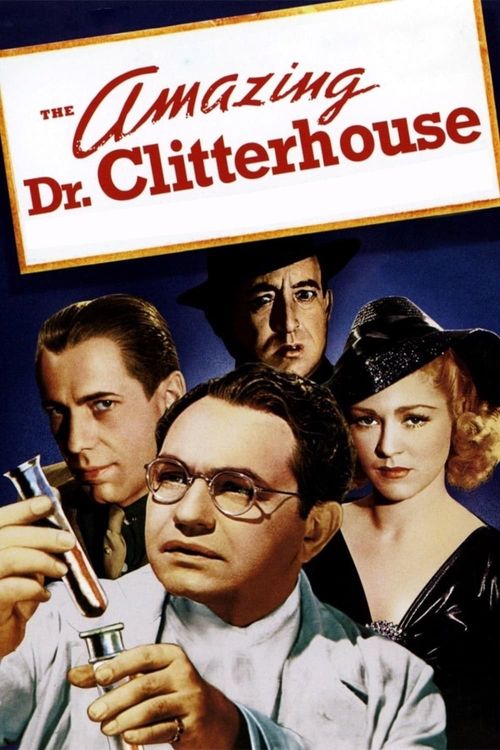 The Amazing Dr. Clitterhouse Poster