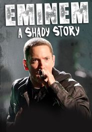  Eminem: A Shady Story Poster
