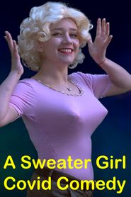  A Sweater Girl Covid Comedy Poster