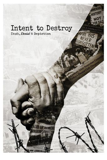  Intent to Destroy: Death, Denial & Depiction Poster