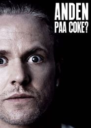  Anders Matthesen: Anden På Coke? Poster