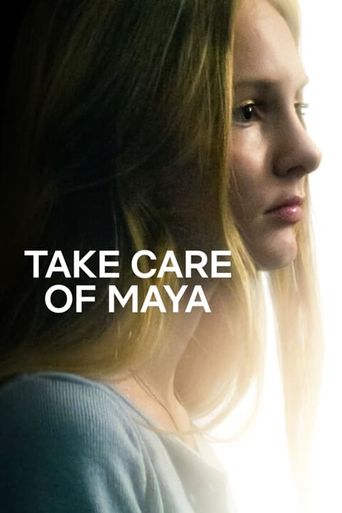  Take Care of Maya Poster