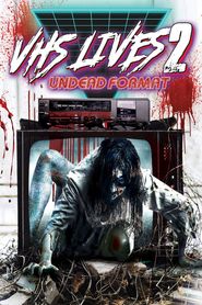  VHS Lives 2: Undead Format Poster