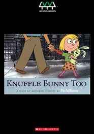  Knuffle Bunny Too: A Case of Mistaken Identity Poster