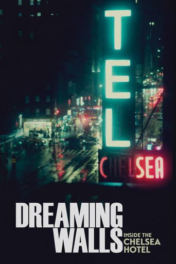  Dreaming Walls: Inside the Chelsea Hotel Poster