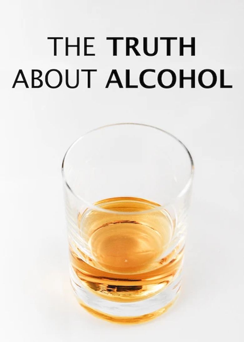 The Truth About Alcohol Poster