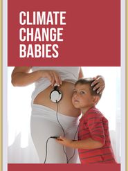  Climate Change Babies Poster