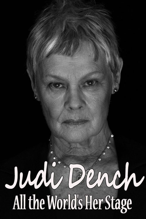 Judi Dench: All the World's Her Stage Poster