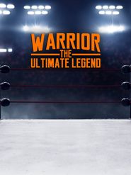 Warrior: The Ultimate Legend Poster