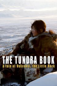  The Tundra Book. A Tale of Vukvukai, The Little Rock Poster