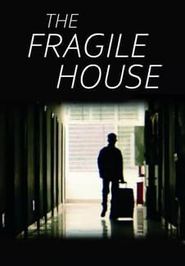  The Fragile House Poster